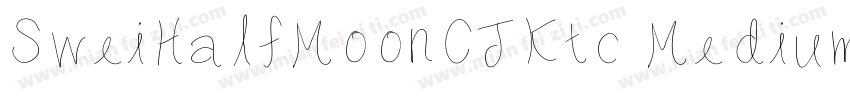 SweiHalfMoonCJKtc Medium字体转换